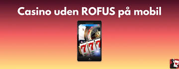 Opdag de Bedste Casino Sider uden Rofus
