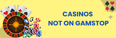 Discover Casino Sites Not on Gamstop for Unrestricted Gaming