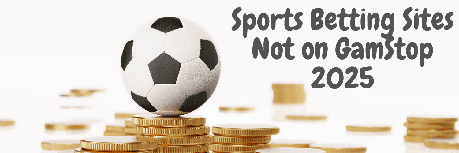 Discover the Best Sports Betting Sites Not on GamStop