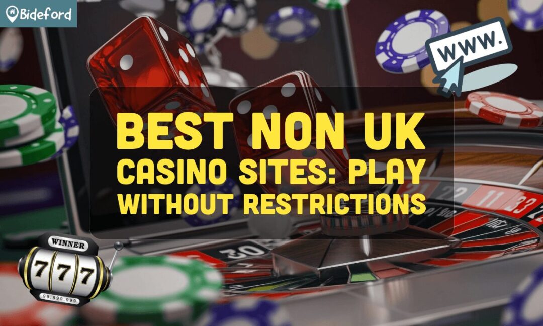 Exploring Non UK Casinos for UK Players
