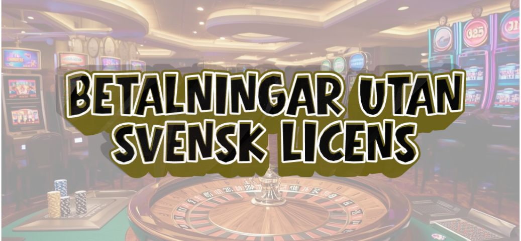 Malta Casino Utan Svensk Licens En Djupg&aring;ende Analys
