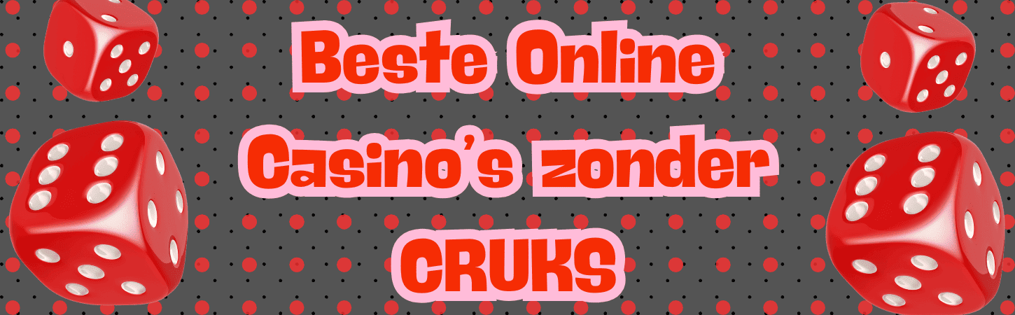 Ontdek de Beste Online Casino Zonder CRUKS in 2023 Ontdek de Beste Online Casino Zonder CRUKS in 2023