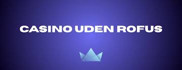 Oplev Sp&aelig;ndingen ved Online Casino Uden Rufus 757222206