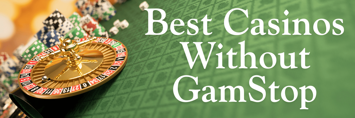 Best UK Casinos Not on GamStop -1168199652