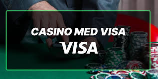 Oplev de Bedste Casinoer med Visa - Sikker Spiloplevelse