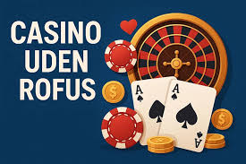 Oplev sp&aelig;ndingen ved casino uden NemID og Rofus